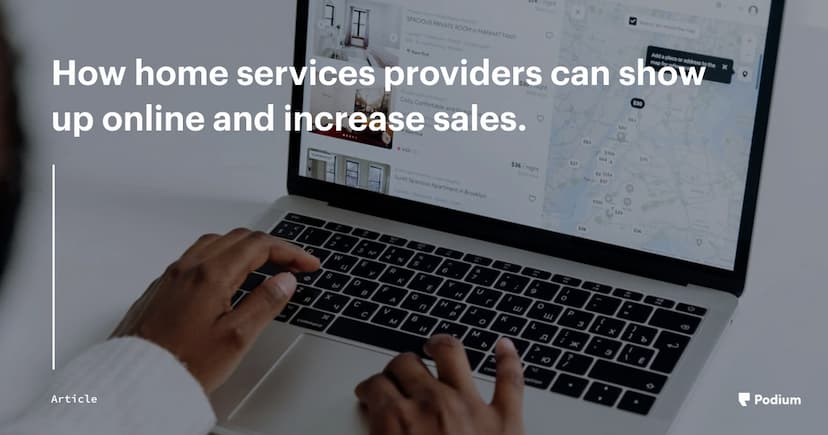 How home services providers can show up online and increase sales.